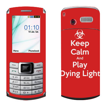  «Keep calm and Play Dying Light»   Samsung S3310