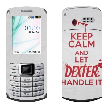   «Keep Calm and let Dexter handle it»   Samsung S3310