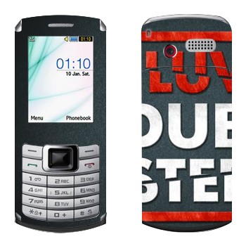   «I love Dubstep»   Samsung S3310