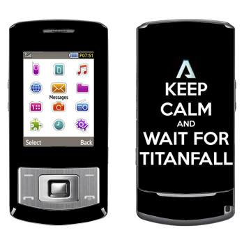   «Keep Calm and Wait For Titanfall»   Samsung S3500 Shark 3