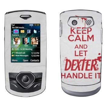  «Keep Calm and let Dexter handle it»   Samsung S3550