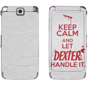   «Keep Calm and let Dexter handle it»   Samsung S3600