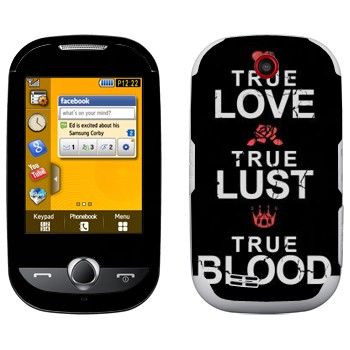   «True Love - True Lust - True Blood»   Samsung S3650 Corby