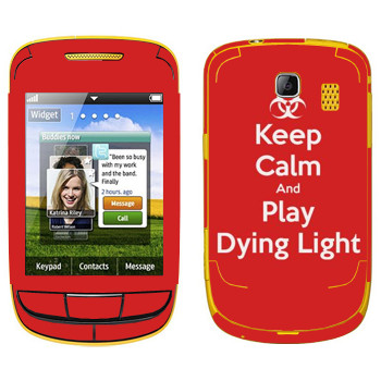  «Keep calm and Play Dying Light»   Samsung S3850 Corby II