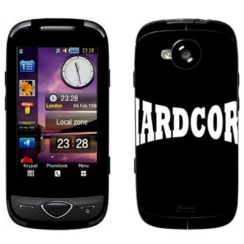   «Hardcore»   Samsung S5560