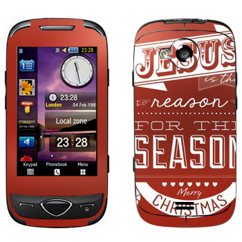   «Jesus is the reason for the season»   Samsung S5560