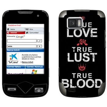   «True Love - True Lust - True Blood»   Samsung S5600