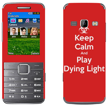   «Keep calm and Play Dying Light»   Samsung S5610