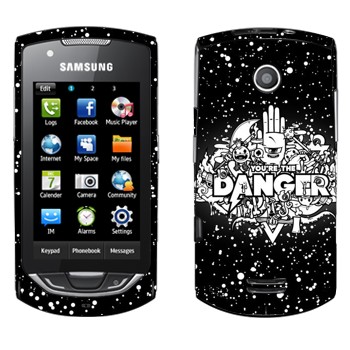   « You are the Danger»   Samsung S5620 Monte
