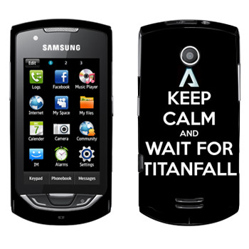  «Keep Calm and Wait For Titanfall»   Samsung S5620 Monte