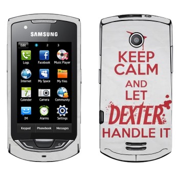   «Keep Calm and let Dexter handle it»   Samsung S5620 Monte