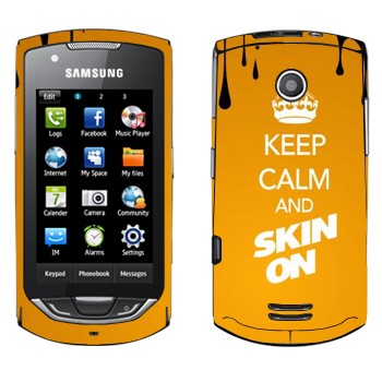   «Keep calm and Skinon»   Samsung S5620 Monte