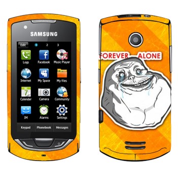   «Forever alone»   Samsung S5620 Monte