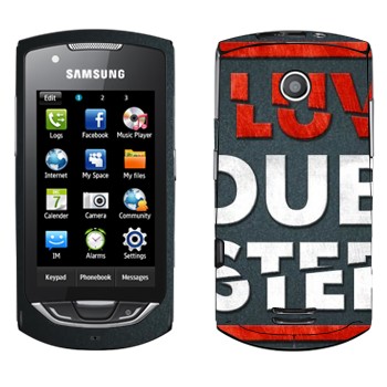   «I love Dubstep»   Samsung S5620 Monte