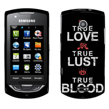   «True Love - True Lust - True Blood»   Samsung S5620 Monte