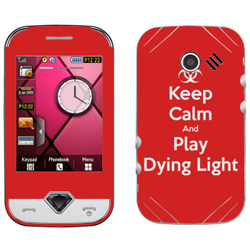   «Keep calm and Play Dying Light»   Samsung S7070 Diva