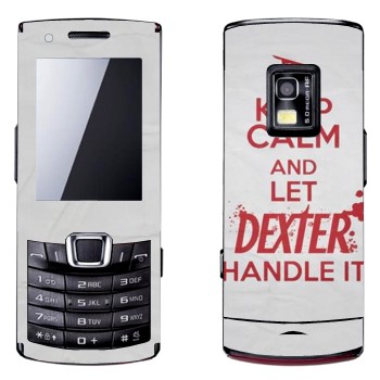   «Keep Calm and let Dexter handle it»   Samsung S7220