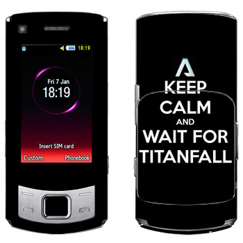   «Keep Calm and Wait For Titanfall»   Samsung S7350 Ultra