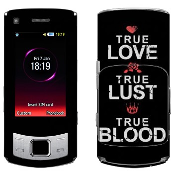   «True Love - True Lust - True Blood»   Samsung S7350 Ultra