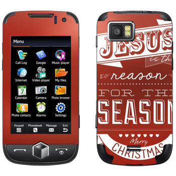   «Jesus is the reason for the season»   Samsung S8000 Jet
