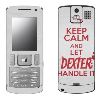   «Keep Calm and let Dexter handle it»   Samsung U800 Soul