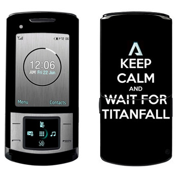   «Keep Calm and Wait For Titanfall»   Samsung U900 Soul