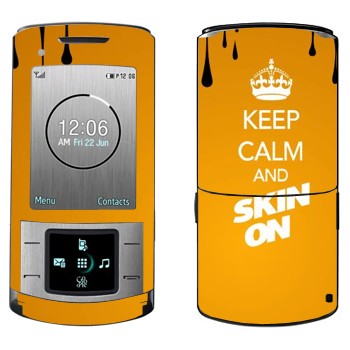  «Keep calm and Skinon»   Samsung U900 Soul