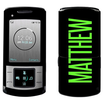   «Matthew»   Samsung U900 Soul