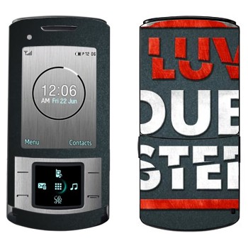   «I love Dubstep»   Samsung U900 Soul
