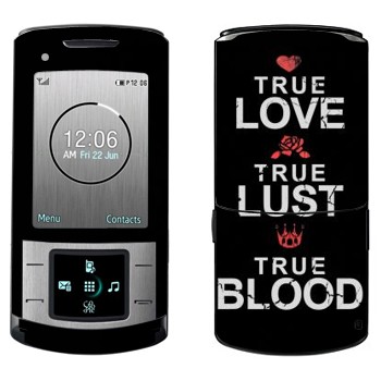   «True Love - True Lust - True Blood»   Samsung U900 Soul