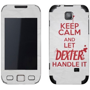   «Keep Calm and let Dexter handle it»   Samsung Wave 2 Pro (Wave 533)
