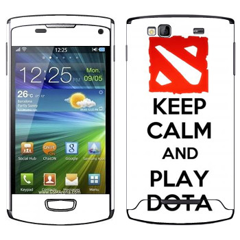   «Keep calm and Play DOTA»   Samsung Wave 3