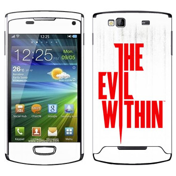   «The Evil Within - »   Samsung Wave 3