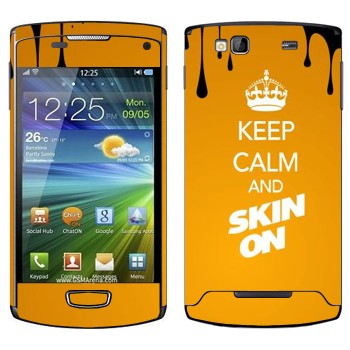   «Keep calm and Skinon»   Samsung Wave 3