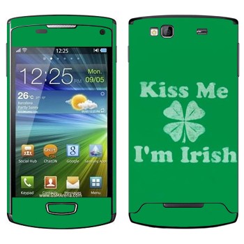   «Kiss me - I'm Irish»   Samsung Wave 3