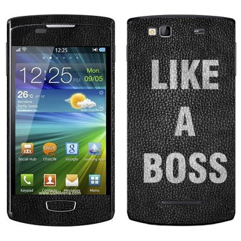   « Like A Boss»   Samsung Wave 3