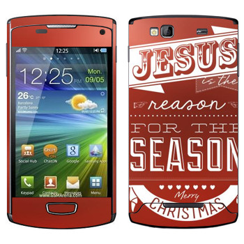   «Jesus is the reason for the season»   Samsung Wave 3