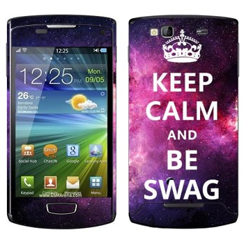   «Keep Calm and be SWAG»   Samsung Wave 3