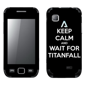   «Keep Calm and Wait For Titanfall»   Samsung Wave 525