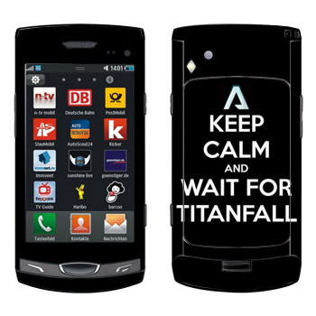   «Keep Calm and Wait For Titanfall»   Samsung Wave II