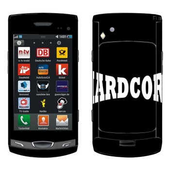   «Hardcore»   Samsung Wave II