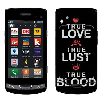   «True Love - True Lust - True Blood»   Samsung Wave II