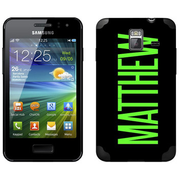   «Matthew»   Samsung Wave M