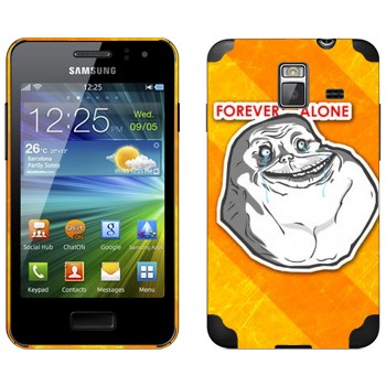   «Forever alone»   Samsung Wave M