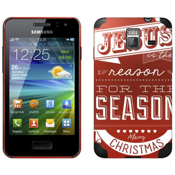   «Jesus is the reason for the season»   Samsung Wave M