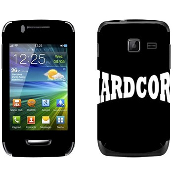   «Hardcore»   Samsung Wave Y