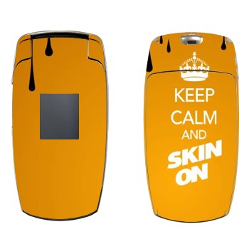   «Keep calm and Skinon»   Samsung X500