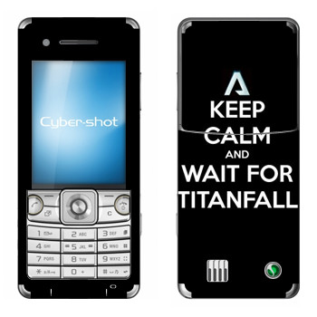   «Keep Calm and Wait For Titanfall»   Sony Ericsson C510