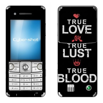   «True Love - True Lust - True Blood»   Sony Ericsson C510