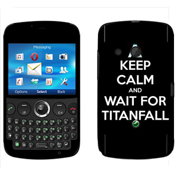   «Keep Calm and Wait For Titanfall»   Sony Ericsson CK13 Txt